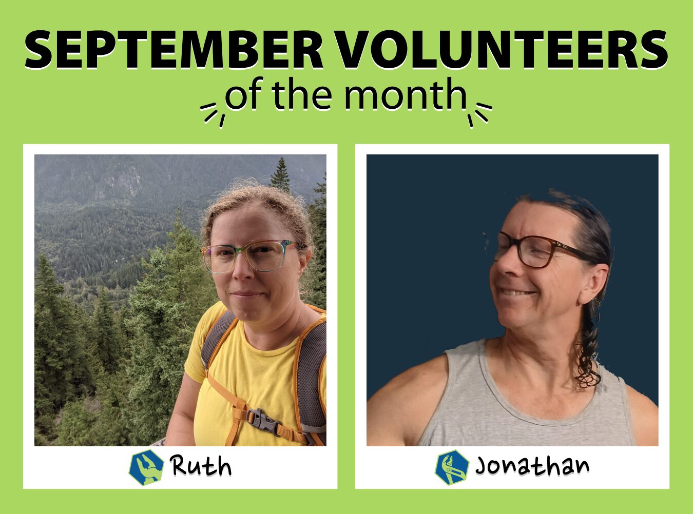 Two "polaroids" of the September volunteers of the month. The left one has the NE Seattle Tool Library volunteer of the month, Ruth, who has taken a selfie on their hike in the woods. The left one has the Shoreline Tool Library volunteer of the month, Jonathan, who is smiling to the side in front of a blue background.